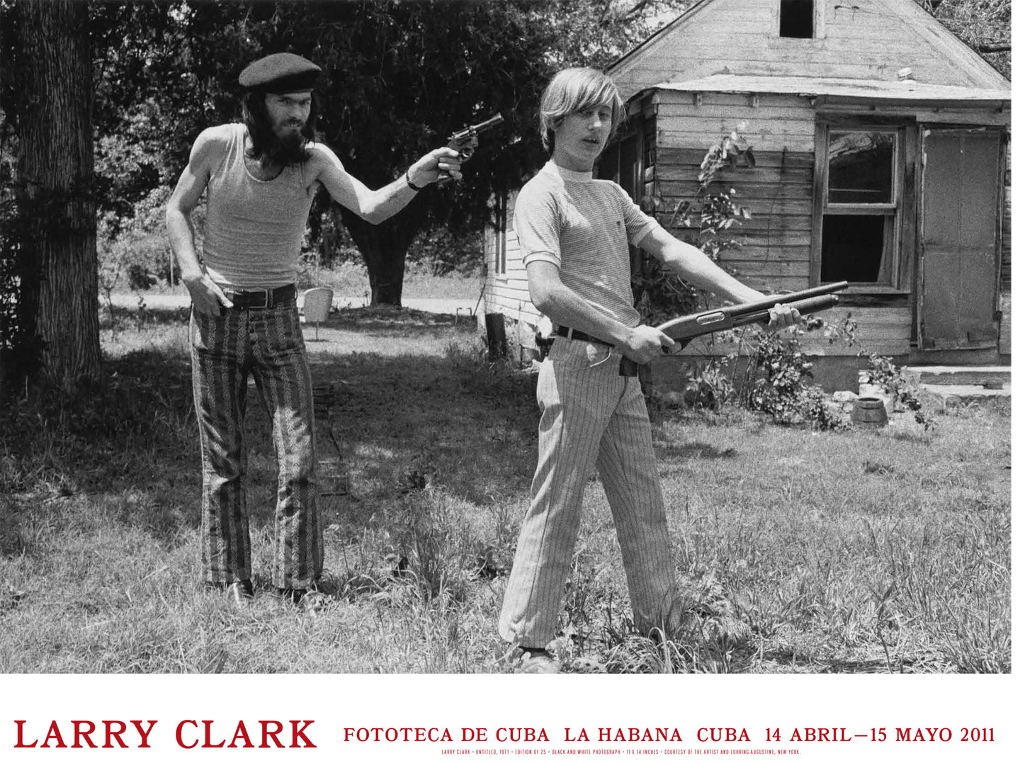 Poster from Larry Clark's 2011 exhibition in Cuba, white a black and white photo of two male figures with guns.