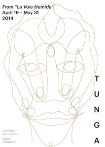 Exhibition poster from Tunga's 2014 exhibition, "La Voie Humide," with an image of a line drawing of a face by the artist. 
