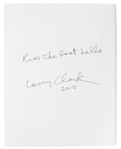 Image from Larry Clark's "Kiss the Past Hello" set showing title and artist's signature.