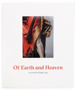 Cover of the exhibition catalog for "Of Earth and Heaven: Art from the Middle Ages"