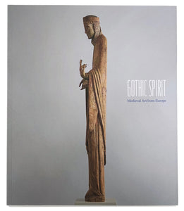 Image of the cover of the catalog for the exhibition "Gothic Spirit: Medieval Art from Europe"