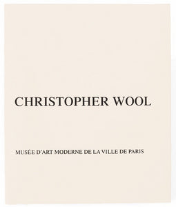 Cover of Christopher Wool's catalogue from his exhibition at the Musée D'Art Moderne de la Ville de Paris.