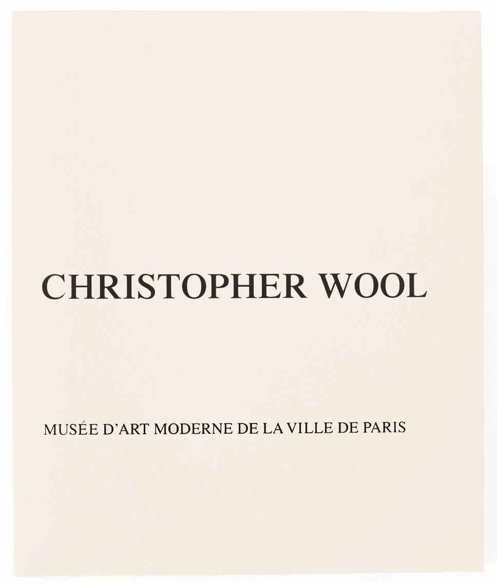 Cover of Christopher Wool's catalogue from his exhibition at the Musée D'Art Moderne de la Ville de Paris.